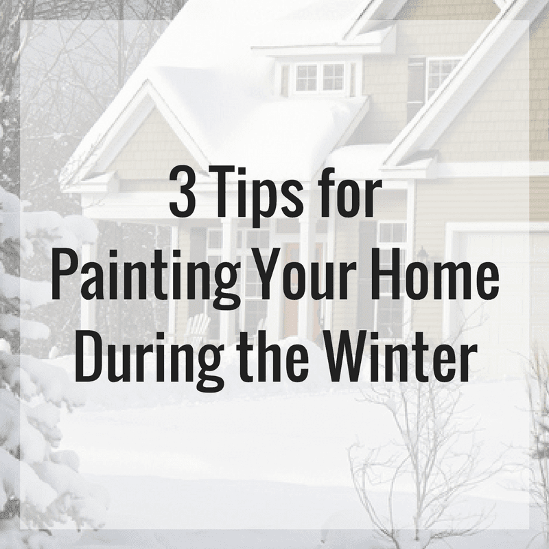 Winters Painting Tips