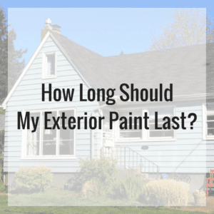 How Long Should My Exterior Paint Job Last?
