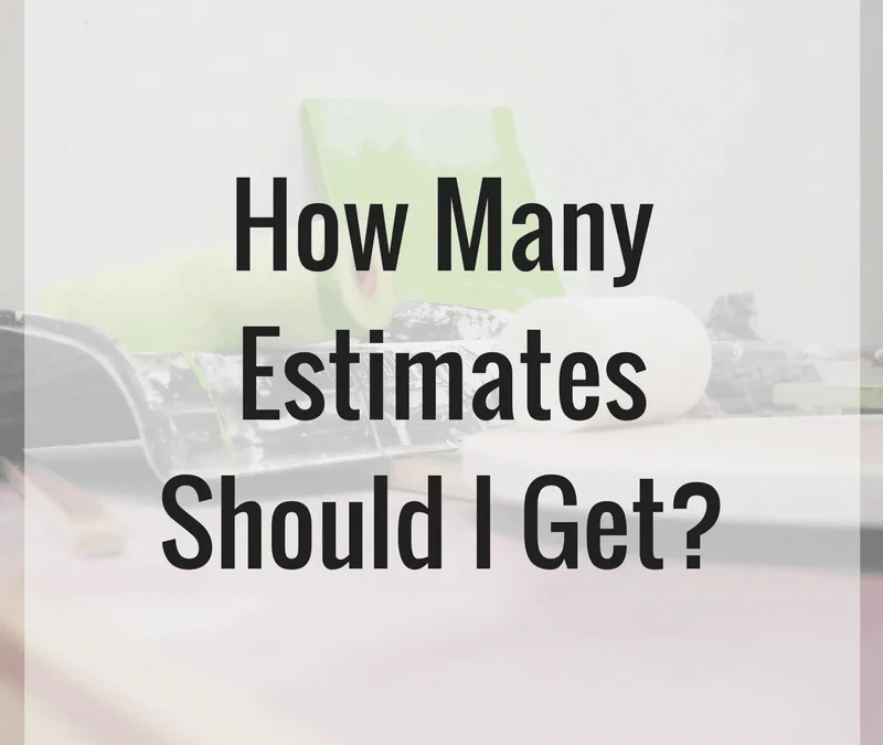 how many estimates should i get