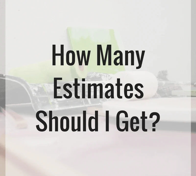 how many estimates should i get